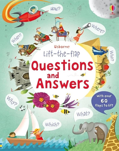 Questions And Answers - Usborne Lift The Flap Kel Ediciones