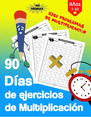 Libro: 90 Días De Ejercicios De Multiplicación: 90 Días De E