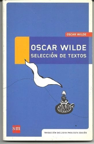 Oscar Wilde Seleccion De Textos  Sm Excelente