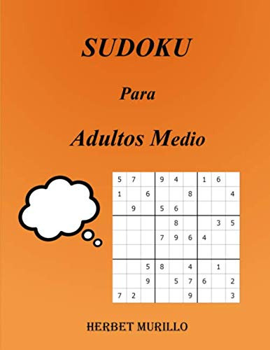 Sudoku Para Adultos Medio: 200 Diferentes Sudokus 9x9 Nivel