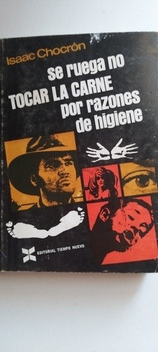 Se Ruega No Tocar La Carne Por Razones De Higiene. Chocrón