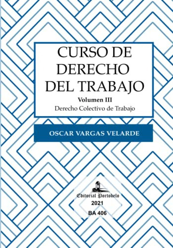 Libro : Curso De Derecho Del Trabajo Volumen Iii Derecho.. 
