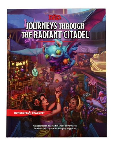 Journeys Trough The Radiant Citadel - Dungeons & Dragons