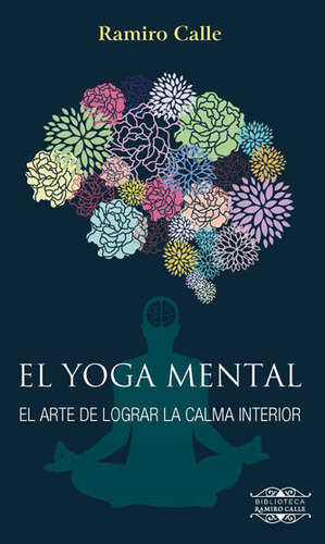 Libro El Yoga Mental - Calle Capita, Ramiro