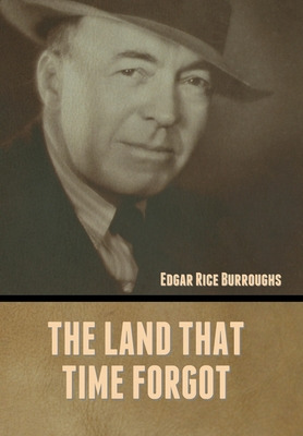 Libro The Land That Time Forgot - Burroughs, Edgar Rice