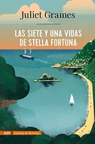 Comprar Las Siete Y Una Vidas De Stella Fortuna -adn- -adn Alianza D