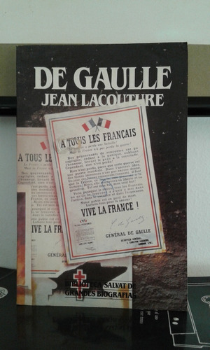 De Gaulle   -   Jean Lacouture   -   Biblioteca Salvat