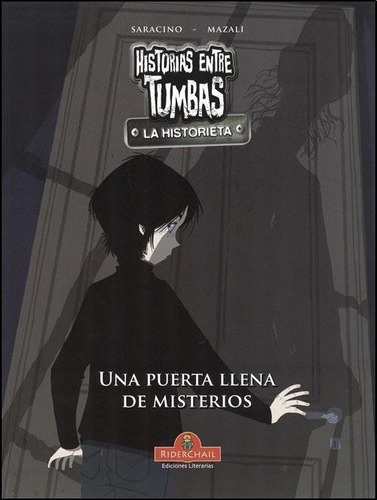 Historias Entre Tumbas - Una Puerta Llena De Misterios-sarac