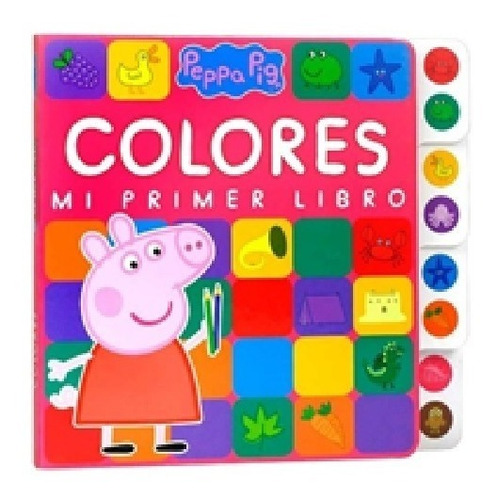 Mi Primer Libro - Colores - Peppa Pig