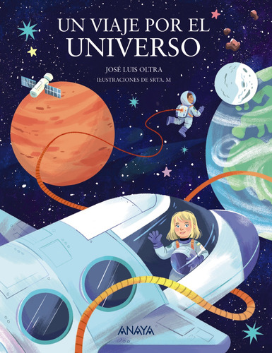 Un Viaje Por El Universo - Oltra, José Luis  - *