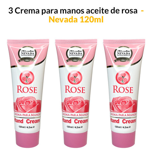 3 Crema Para Manos Aceite De Rosas 120ml - Nevada.