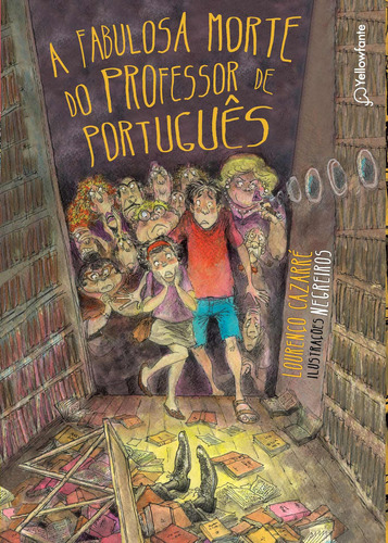 A fabulosa morte do professor de Português, de Lourenço Cazarré. Editora Yellowfante, capa mole em português, 2019