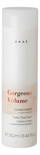 Condicionador Braé Gorgeous Volume 250ml