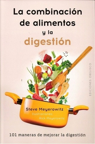 Labinación De Alimentos Y La Digestión - Steve Meyer