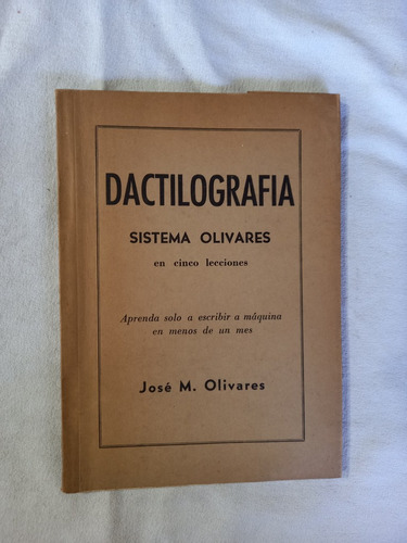 Dactilografía - Sistema Olivares En Cinco Lecciones