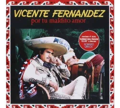 Vicente Fernandez - Por Tu Maldito Amor - Cd Disco - Nuevo