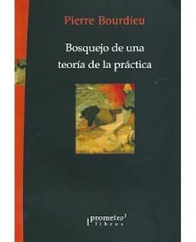 Bosquejo De Una Teoria De La Practica