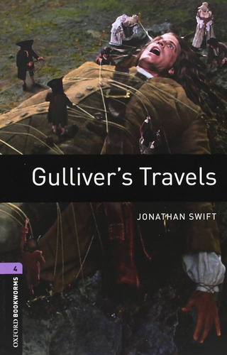 Gulliver's Travels - Oxford Bookworms Library Level 4 (new Edition), De Swift, Jonathan. Editorial Oxford University Press, Tapa Blanda En Inglés Internacional, 2007
