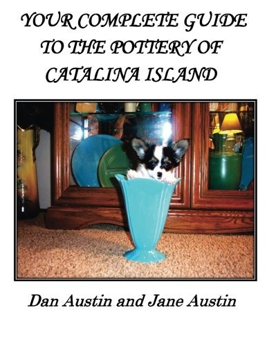 Your Complete Guide To The Pottery Of Catalina Island