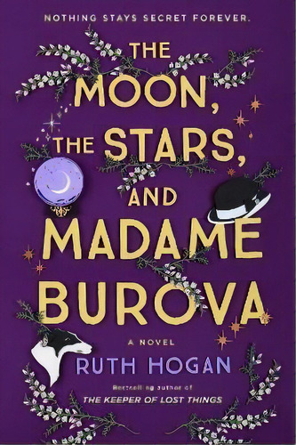 The Moon, The Stars, And Madame Burova, De Ruth Hogan. Editorial William Morrow & Company, Tapa Blanda En Inglés