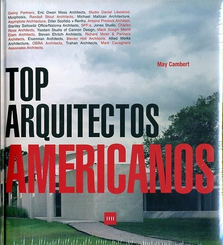 Top Arquitectos Americanos, de Cambert, May. Editora Paisagem Distribuidora de Livros Ltda., capa dura em español, 2009