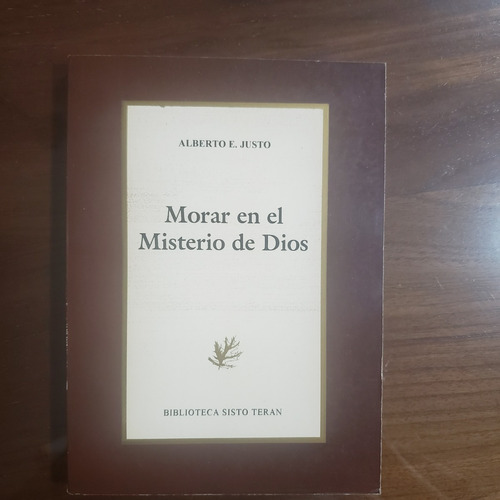 Morar En El Misterio De Dios Justo