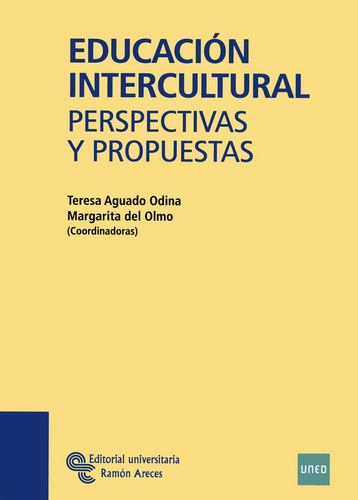 Educaciãâ³n Intercultural, De Aguado Odina, María Teresa. Editorial Universitaria Ramón Areces, Tapa Blanda En Español