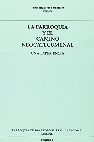 La Parroquia Y El Camino Neocatecumenal (libros Varios)