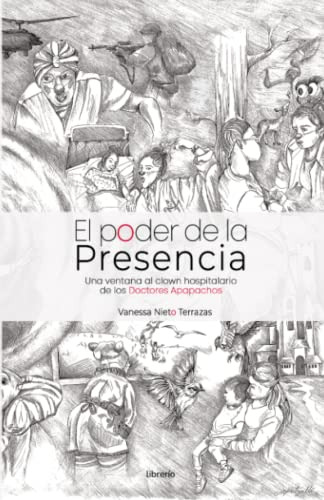 El Poder De La Presencia: Una Ventana Al Clown Hospitalario