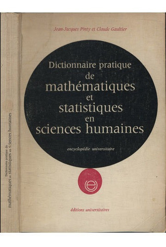 Dictionnaire Pratique De Mathématiques Et Statistiques En S