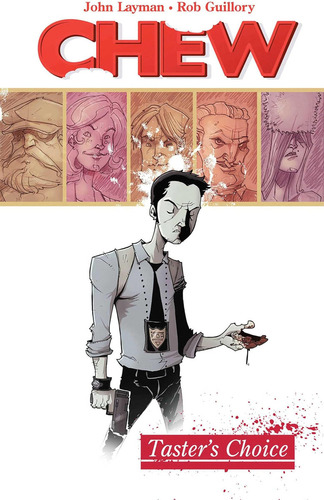 Chew Volume 1: Tasters Choice, De Layman, John. Editorial Image Comics, Tapa Blanda En Inglés