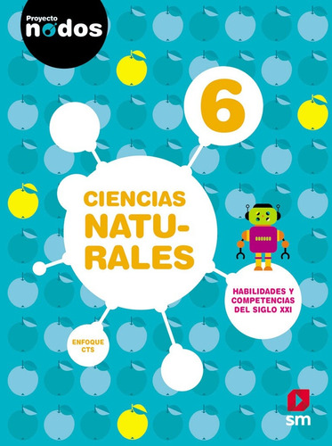 Libro: Nodos - Ciencias Naturales 6 Federal, Ed. Sm