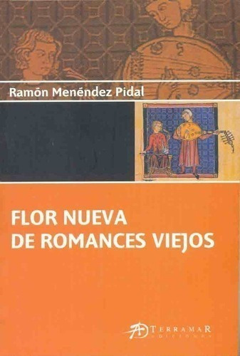 Libro - Flor Nueva De Romances Viejos - Menendez Pidal Ramon