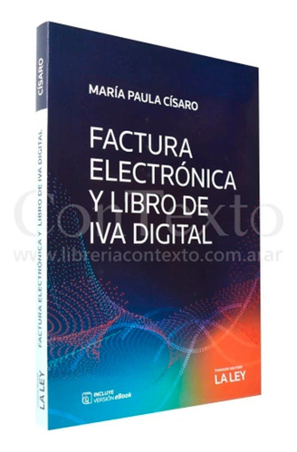 Factura Electrónica Y Libro De Iva Digital. Maria Paula Cisa