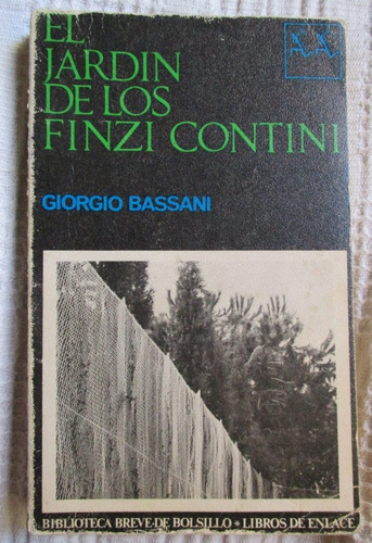 Giorgio Bassani - El Jardín De Los Finzi Contini
