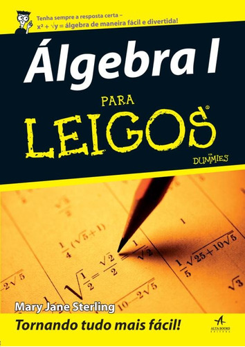 Álgebra I para leigos, de Sterling, Mary Jane. Starling Alta Editora E Consultoria  Eireli, capa mole em português, 2008