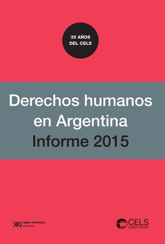 Derechos Humanos Informe 2015 - Centro De Estudios Legales -