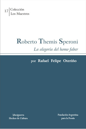 Los Maestros N° 17 - Roberto Themis Speroni Por R. F Oteriño