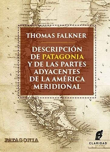 Descripcion De Patagonia Y De Las Partes Adyacentes - Falkn