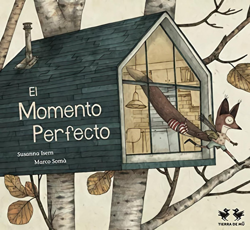 Libro: El Momento Perfecto. Susanna Isern. Tierra De Mu