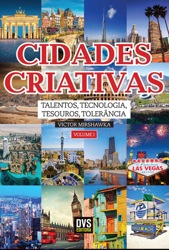 Cidades Criativas - volume 1, de Mirshawka, Victor. Dvs Editora Ltda, capa mole em português, 2017