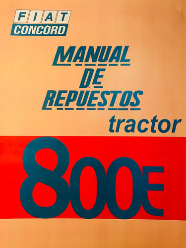 Manual De Repuestos Tractor Fiat 800e