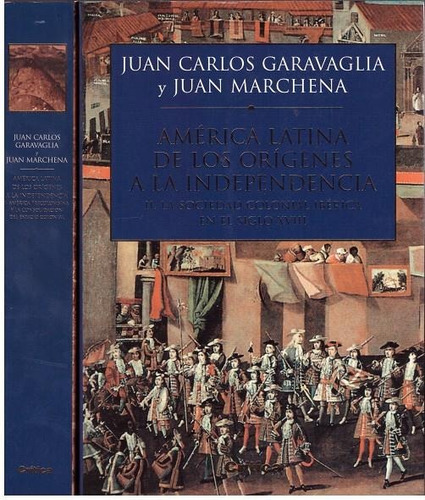 Am Latina - Orígenes A Independencia, Garavaglia, Crítica