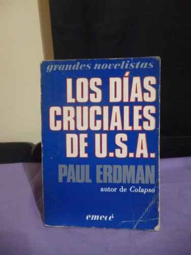 Los Días Cruciales De U.s.a. - Paul Erdman