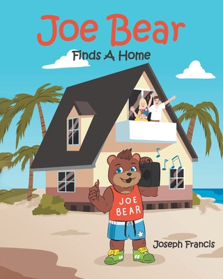 Libro Joe Bear Finds A Home - Francis, Joseph
