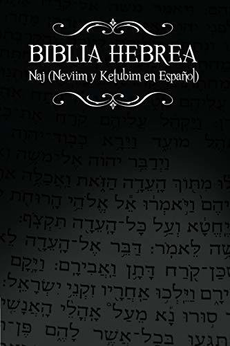 Libro : Biblia Hebrea Naj (neviim Y Ketubim En Espanol)...