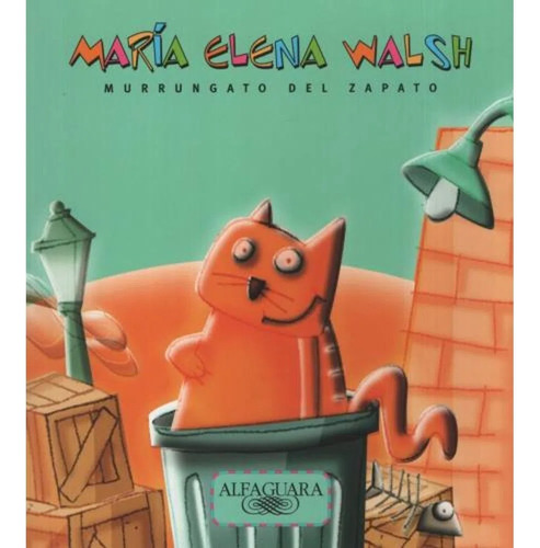 Libro Murrungato Del Zapato - Maria Elena Walsh - Alfaguara