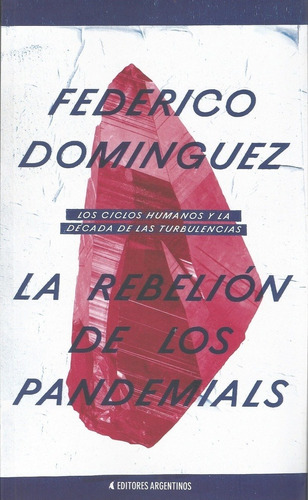 La Rebelión De Los Pandemials - Dominguez, Federico
