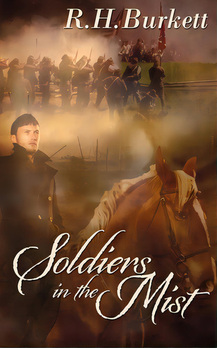 Soldiers In The Mist, De Burkett, R. H.. Editorial Wild Rose Pr, Tapa Blanda En Inglés