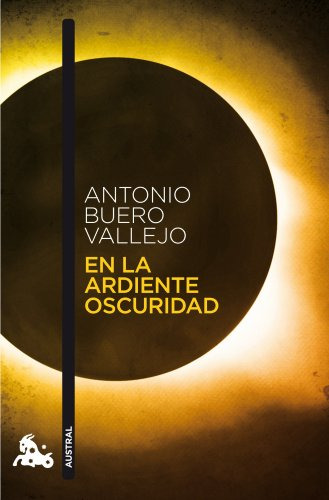 Libro En La Ardiente Oscuridad De Antonio Buero Vallejo Ed: